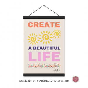 Create a Beautiful Life Poster with hangers