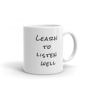 Learn to Listen Well Mug