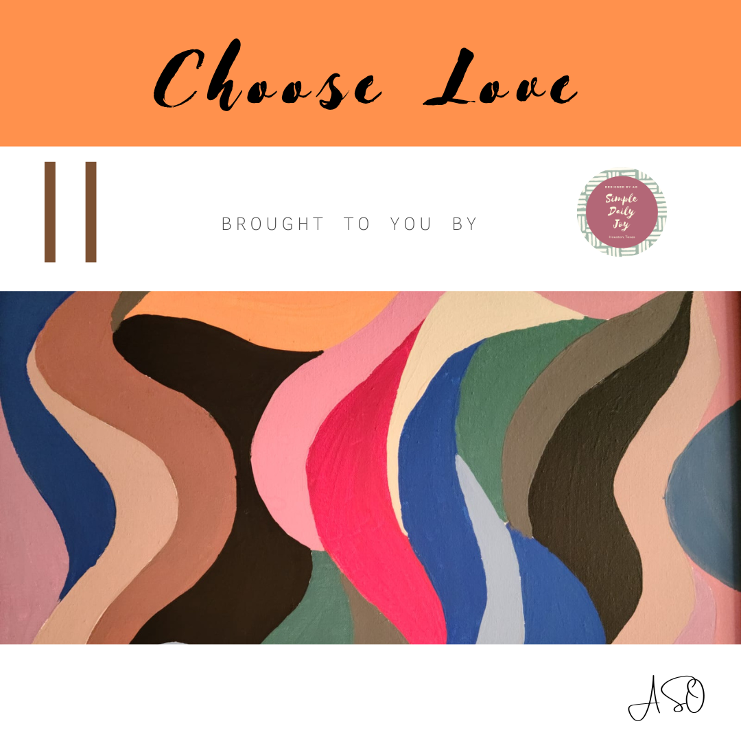 You are currently viewing Choose Love