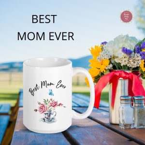 Best Mom Ever | 15 oz Mug | Birthday Gift | Mother’s Day Gift | Mug for Mom